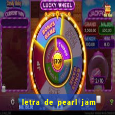 letra de pearl jam yellow ledbetter